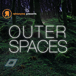 Retronyms Presents: Outer Spaces